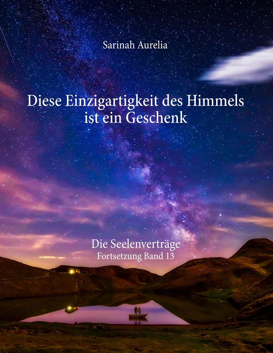 Diese Einzigartigkeit Des Himmels Ist Ein Geschenk Von Sarinah Aurelia Buch Thalia 