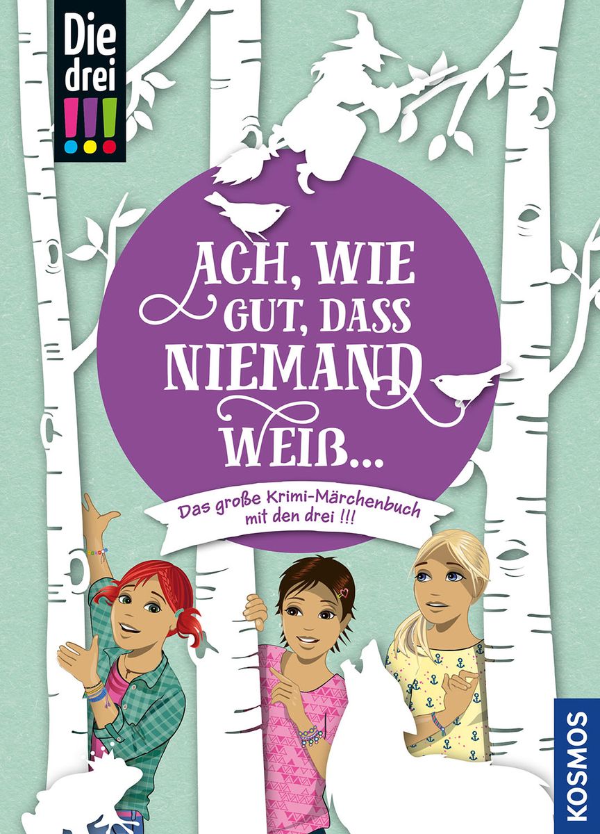 Ach Wie Gut Dass Niemand Weiß Sprüche 'Die drei !!!, Ach, wie gut, dass niemand weiß' von '' - Buch