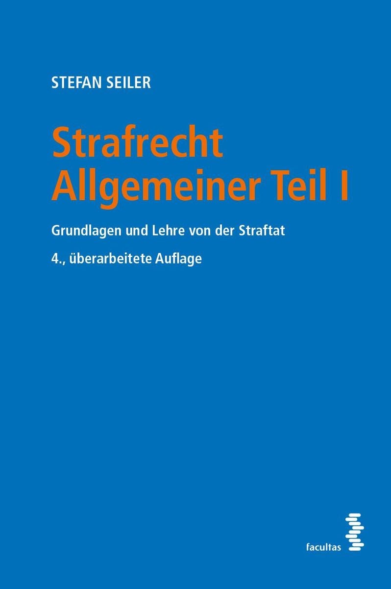 Strafrecht Allgemeiner Teil I Von Stefan Seiler - Buch - 978-3-7089 ...