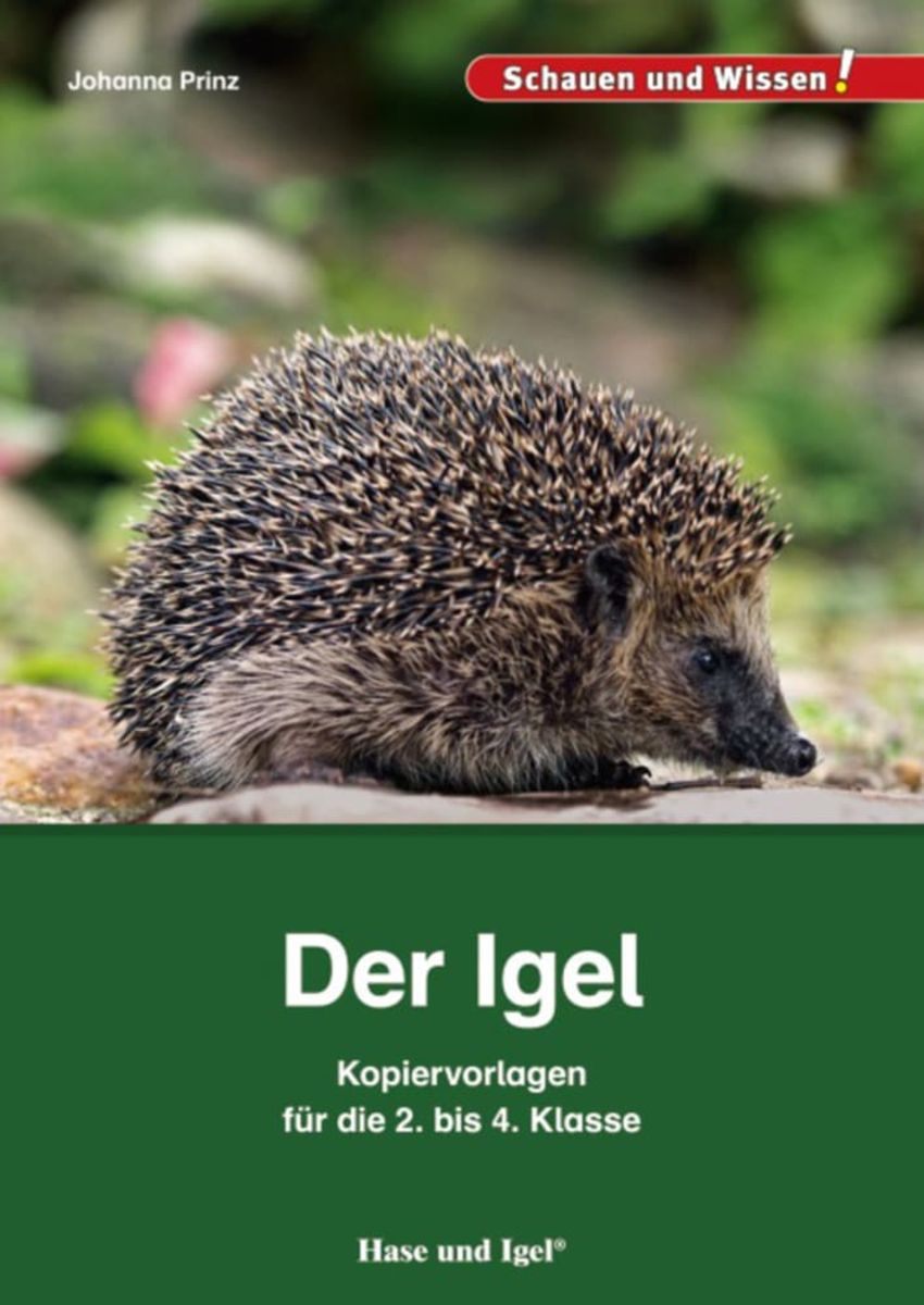 Der Igel - Kopiervorlagen für die 2. bis 4. Klasse von Johanna Prinz ...