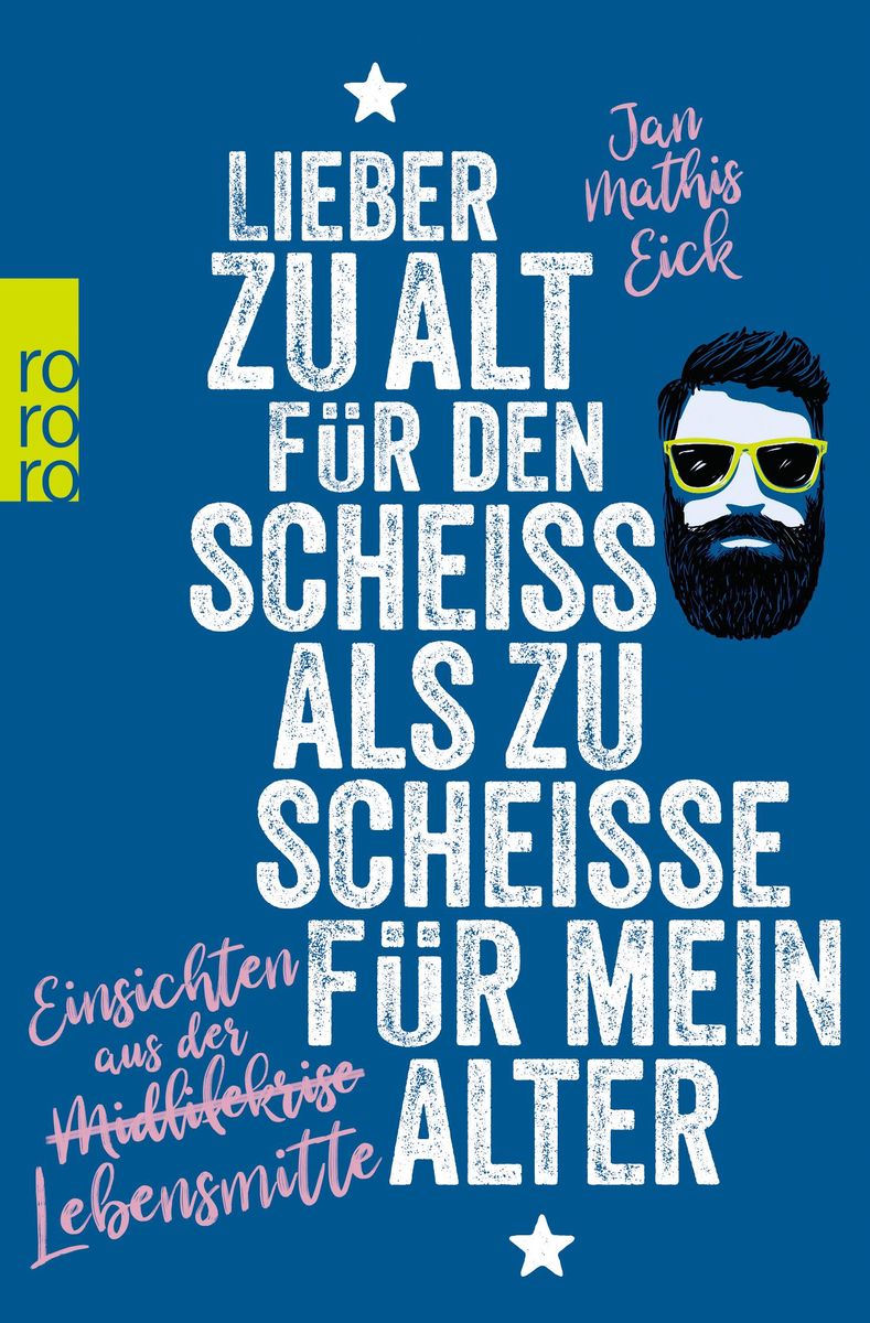 'Lieber zu alt für den Scheiß als zu scheiße für mein Alter' von 'Jan