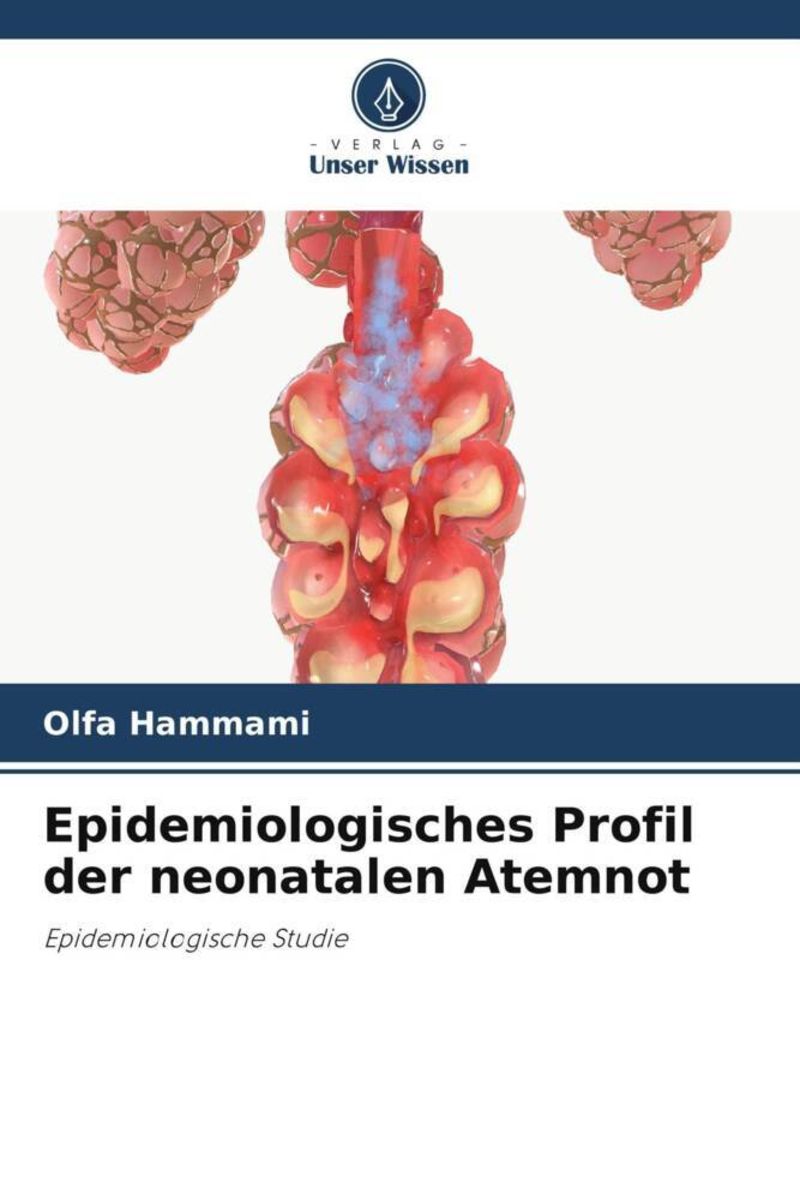 'Epidemiologisches Profil Der Neonatalen Atemnot' Von 'Olfa Hammami ...