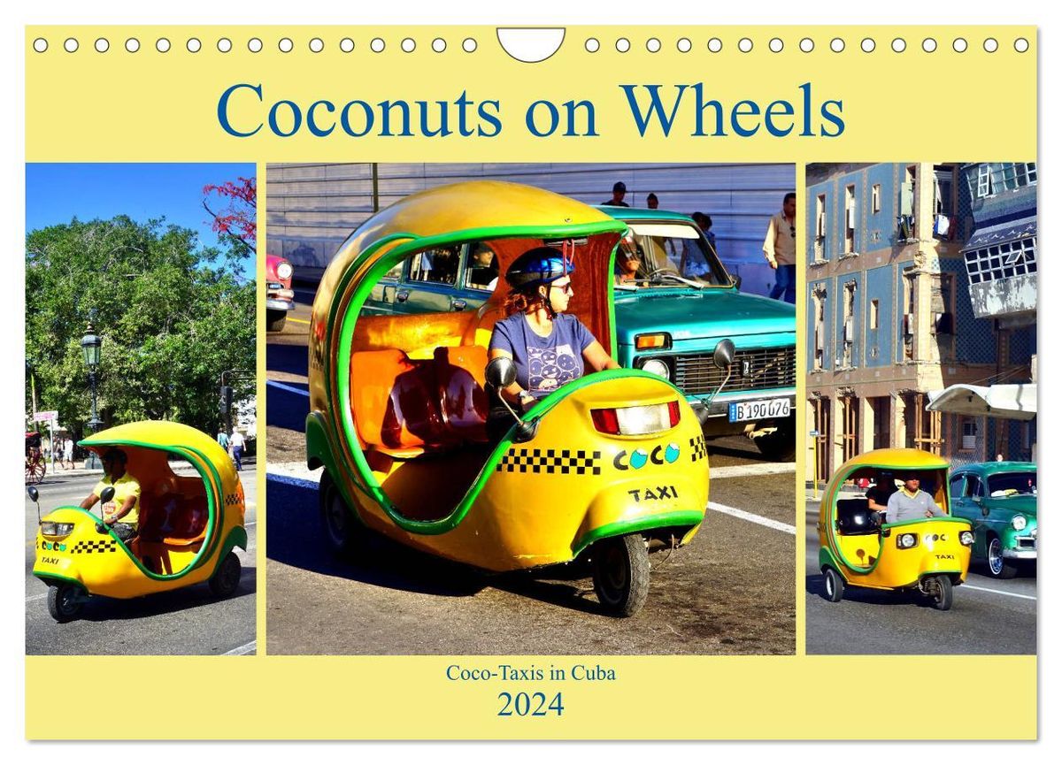 'Coconuts on Wheels CocoTaxis in Cuba (Wall Calendar 2024 DIN A4