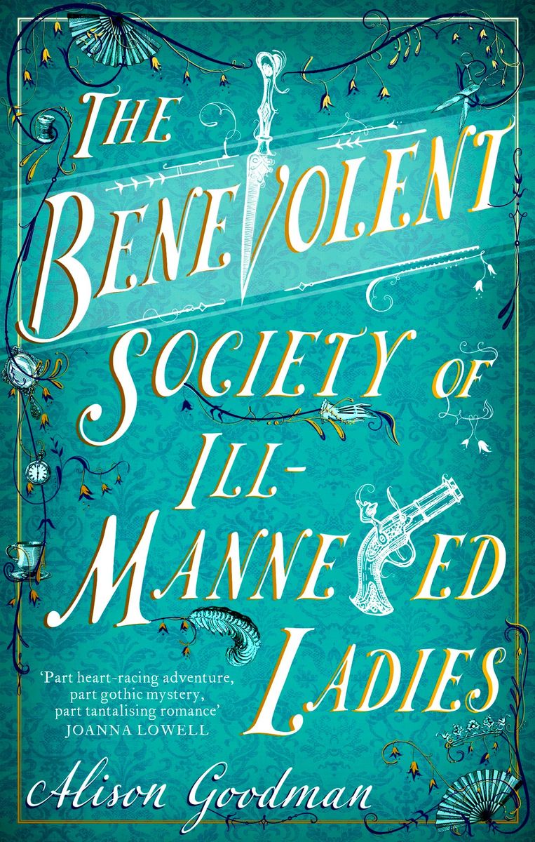 #39 The Benevolent Society of Ill Mannered Ladies #39 von #39 Alison Goodman