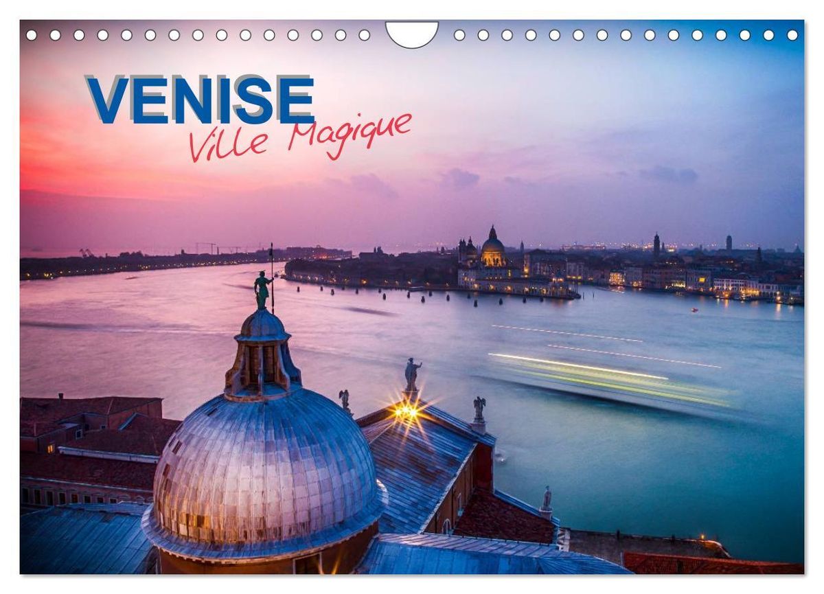 Venise Ville Magique (Calendrier mural 2025 DIN A4 vertical), CALVENDO calendrier mensuel