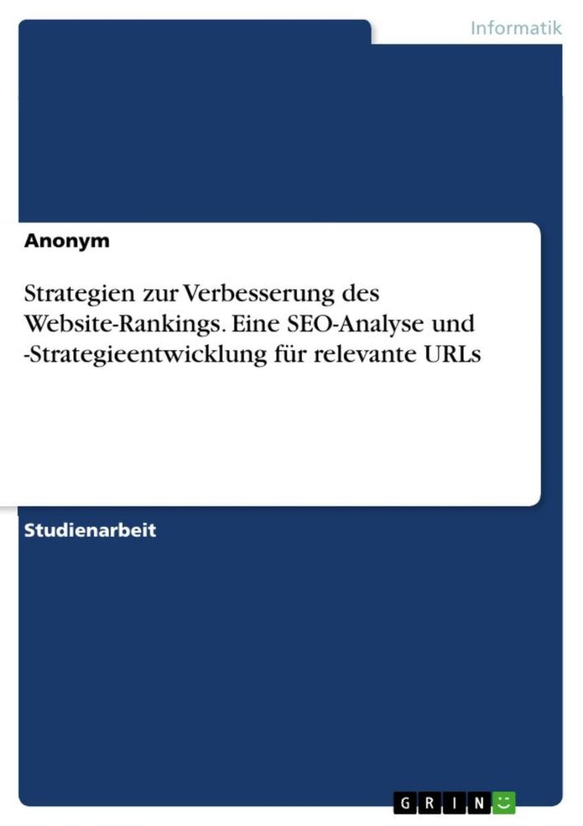 'Strategien Zur Verbesserung Des Website-Rankings. Eine SEO-Analyse Und ...