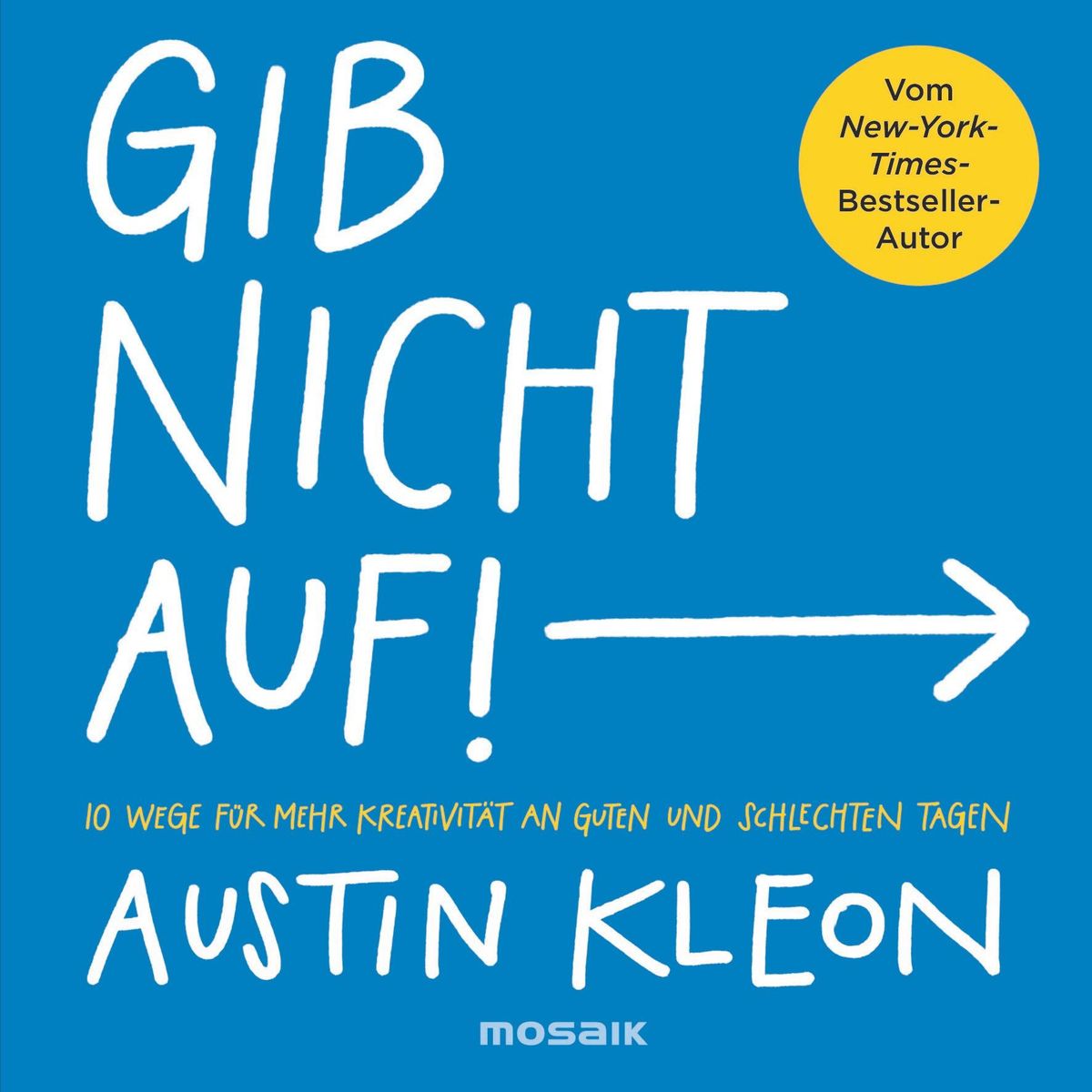 Gib nicht auf! von Austin Kleon Buch Thalia