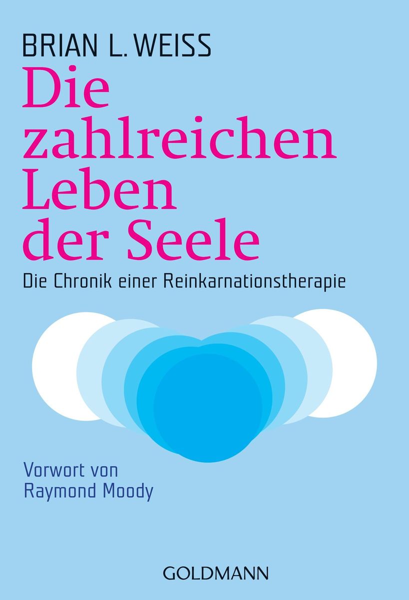 'Die zahlreichen Leben der Seele' von 'Brian L. Weiss' Buch '9783442217519' 'Die zahlreichen Leben der Seele' von 'Brian L. Weiss' Buch '9783442217519'