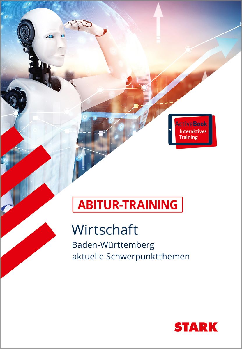 Stark Wirtschaft Abi 2024 Bw STARK Abitur-Training - Wirtschaft - BaWü: Schwerpunktthemen ab 2023