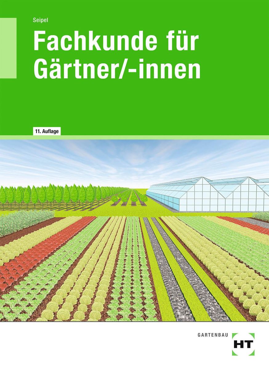'Fachkunde für Gärtner/innen' 'Berufs & Fachschulen' Schulbuch