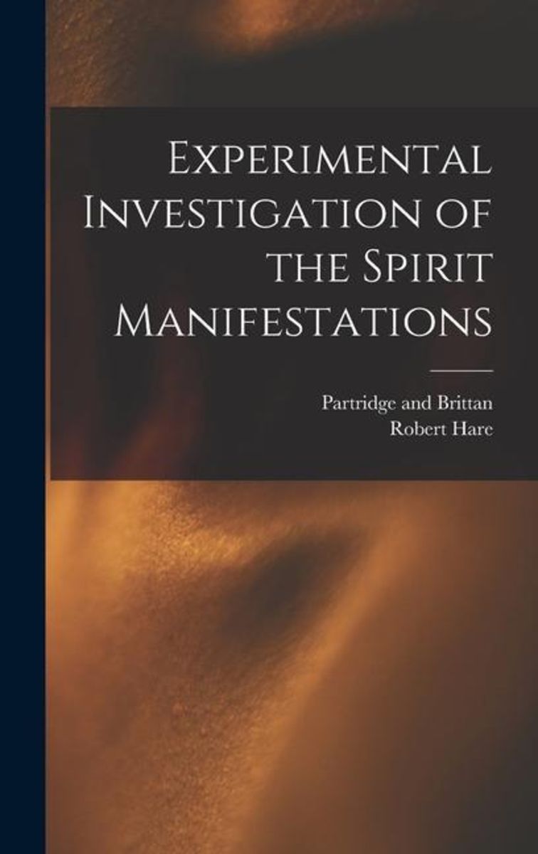 experimentalinvestigationofthespiritmanifestationsgebundene