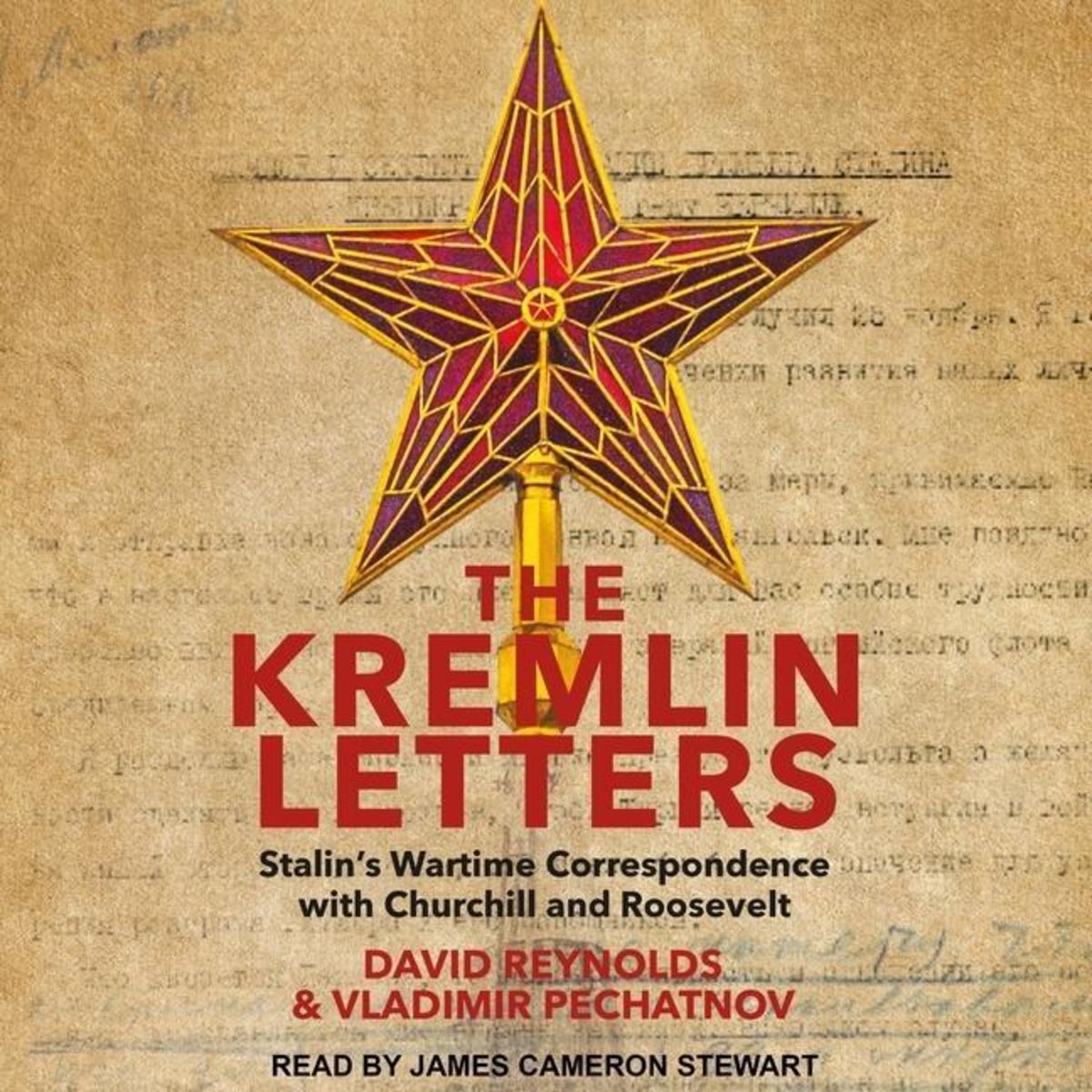 'The Kremlin Letters Lib/E Stalin's Wartime Correspondence with