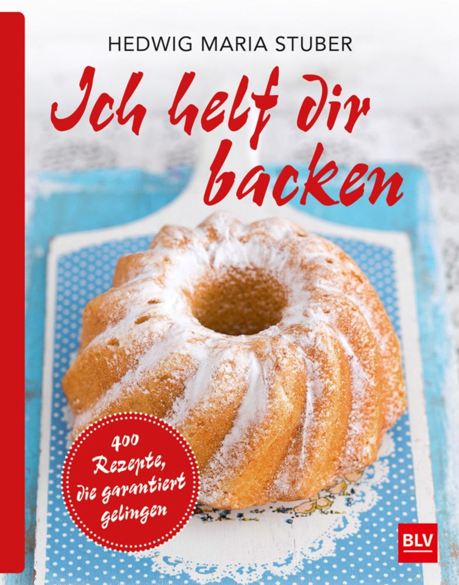 'Ich helf dir backen' von 'Hedwig Maria Stuber' Buch '97838354