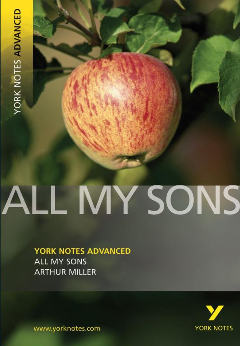 'All My Sons York Notes Advanced everything you need to catch up