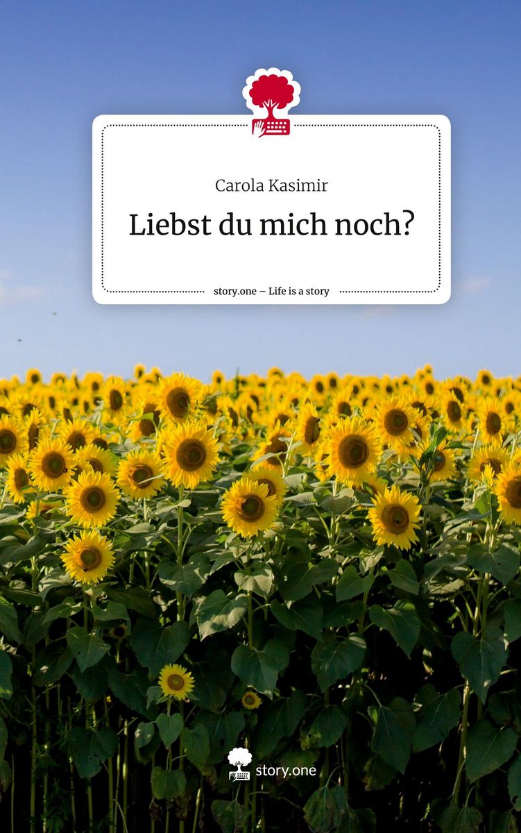 'Liebst du mich noch?. Life is a Story story.one' von 'Carola Kasimir
