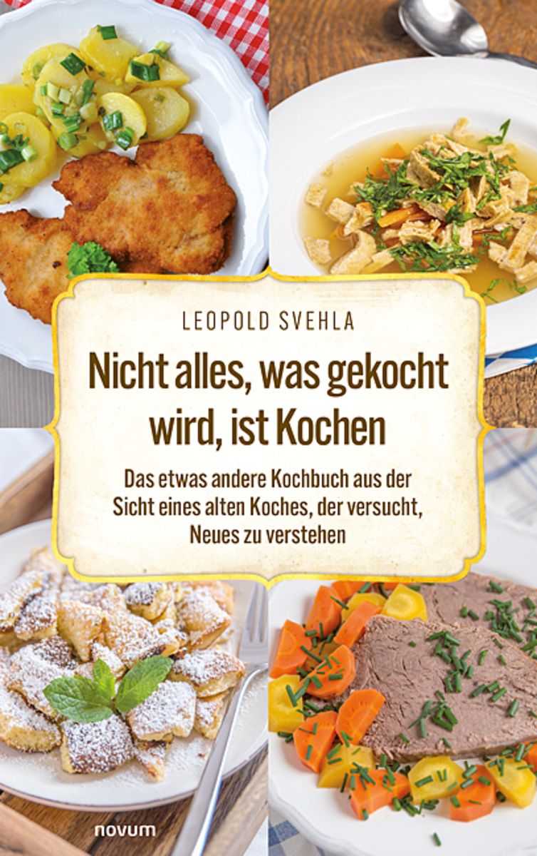 Nichts Wird So Heiß Gegessen Wie Es Gekocht Wird "Nicht alles, was gekocht wird, ist Kochen" online kaufen