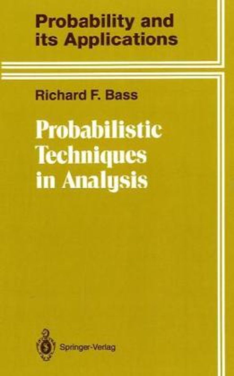 'Probabilistic Techniques in Analysis' von 'Richard F. Bass