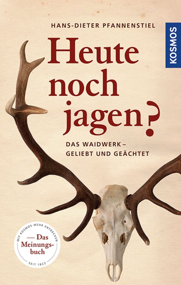 Heute noch jagen? von Hans-Dieter Pfannenstiel - Buch -  978-3-440-15223-2