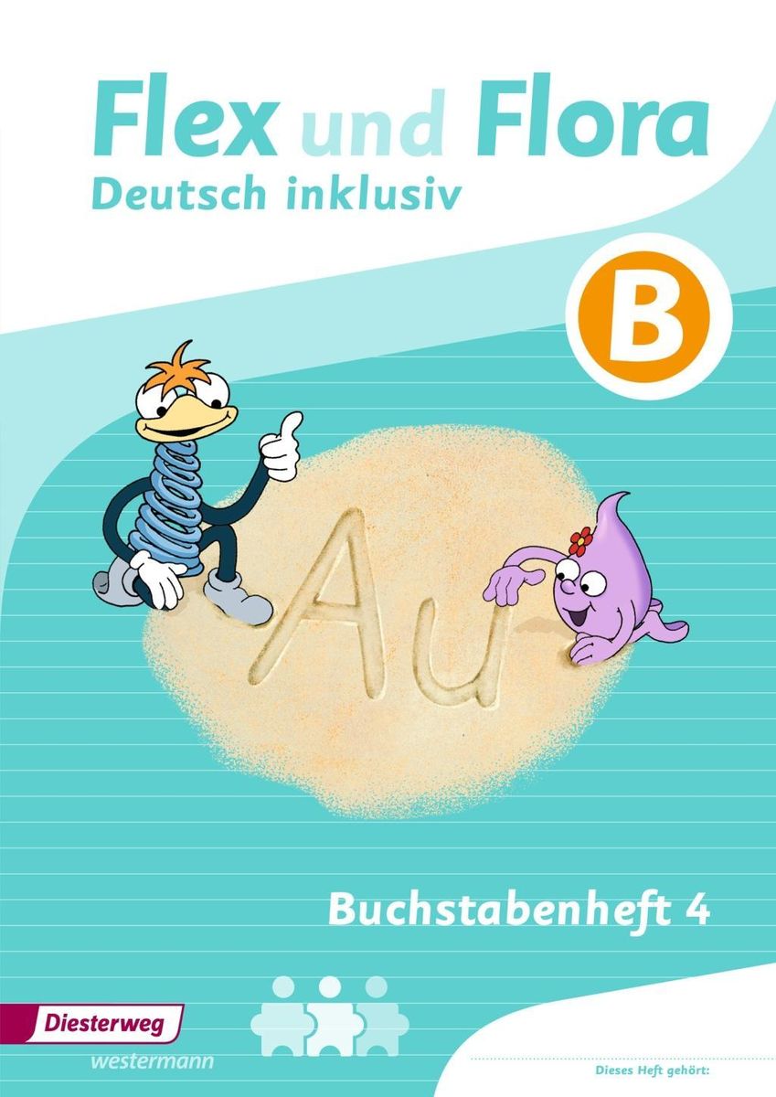 Flex Und Flora - Zusatzmaterial. Buchstabenheft 4 Inklusiv (B ...