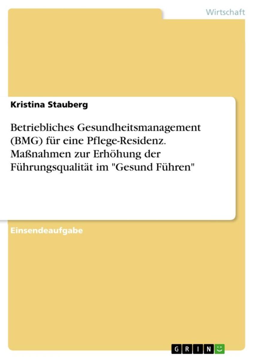 'Betriebliches Gesundheitsmanagement (BMG) Für Eine Pflege-Residenz ...