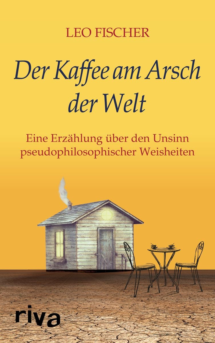 'Der Kaffee am Arsch der Welt' von 'Leo Fischer' Buch '97837423