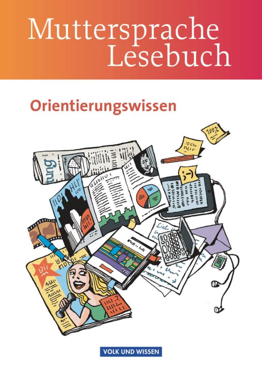 Muttersprache 9 Arbeitsheft Lösungen Volk Und Wissen 'Muttersprache 5.-10. Schuljahr Orientierungswissen. Schülerbuch