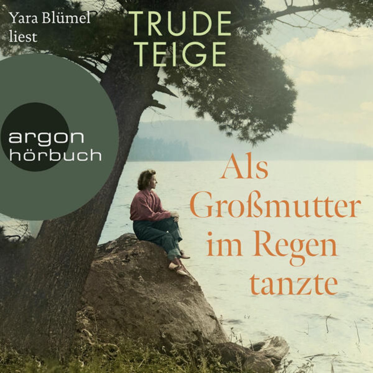 Als Großmutter im Regen tanzte von Trude Teige HörbuchDownload Thalia