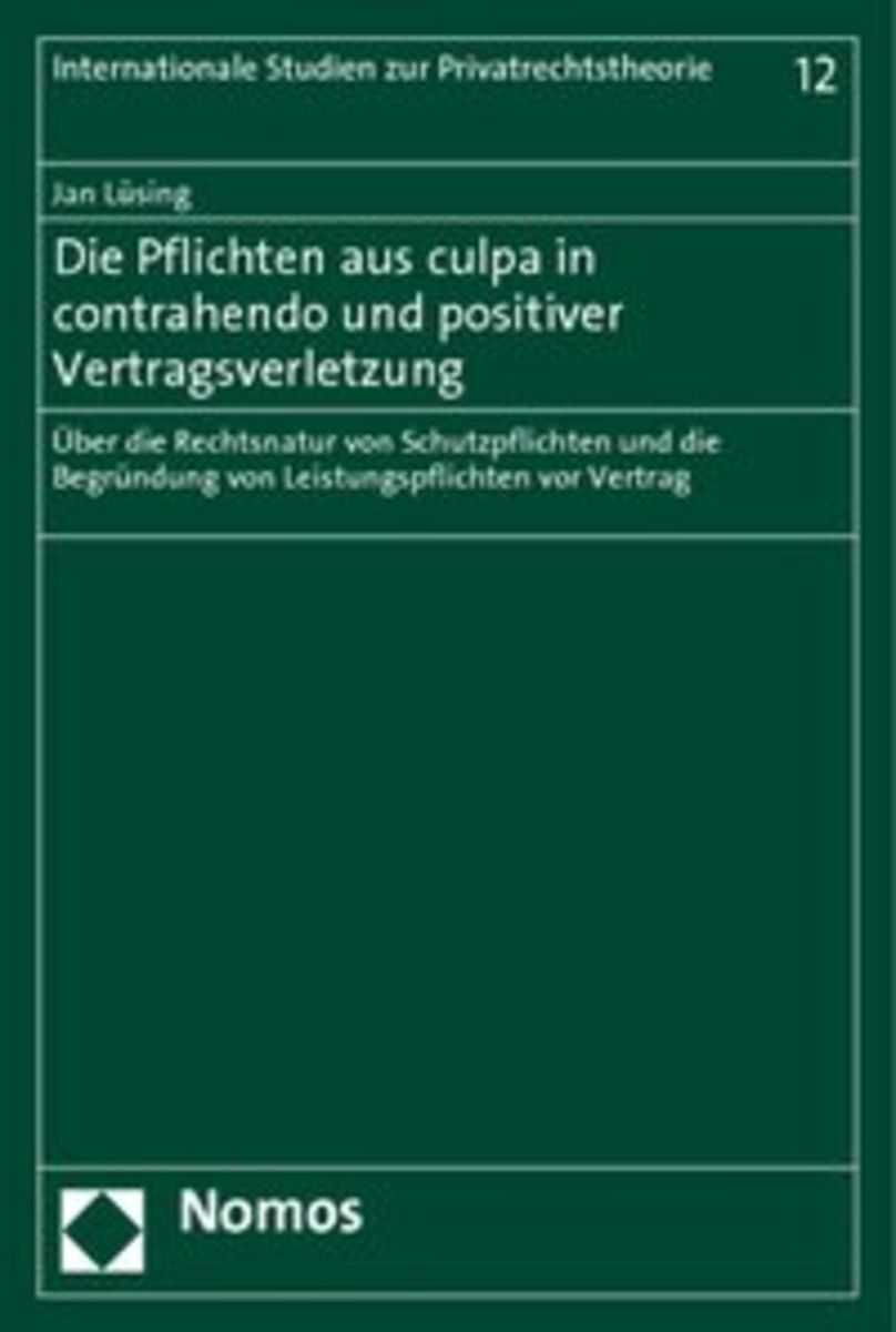 Culpa In Contrahendo Deutsch 'Die Pflichten aus culpa in contrahendo und positiver