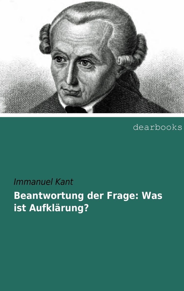 Immanuel Kant Was Ist Aufklärung "Beantwortung der Frage: Was ist Aufklärung?" online kaufen