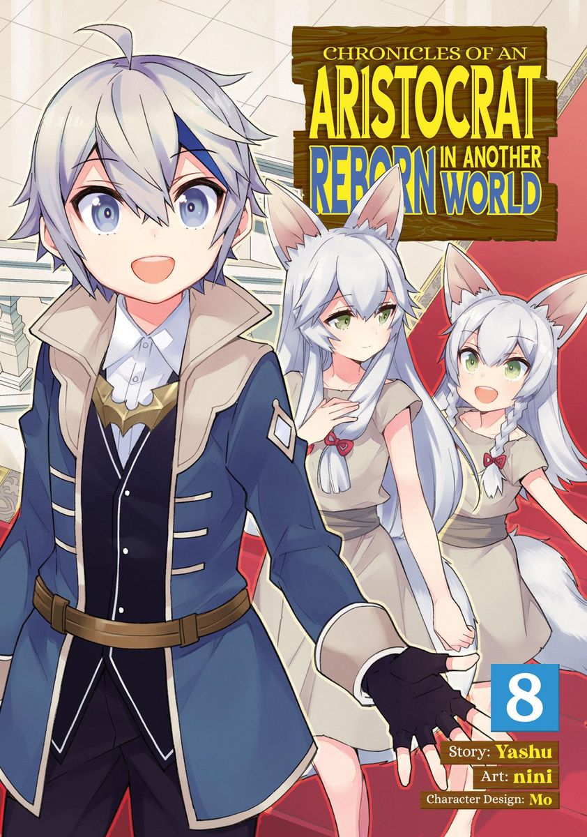 'Chronicles of an Aristocrat Reborn in Another World (Manga) Vol. 8