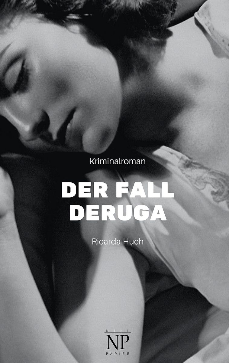 Der Fall Deruga Von Ricarda Octavia Huch Buch 978 3 96281 567 7 