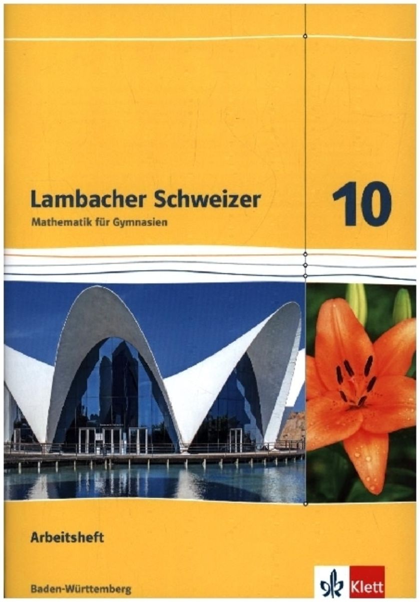 Lambacher Schweizer 8 Lösungen Online Kostenlos 'Lambacher Schweizer. Arbeitsheft mit Lösungsheft 10. Schuljahr. Baden