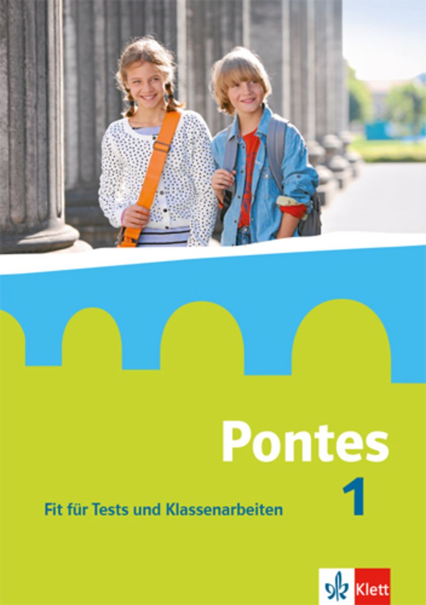 Pontes 1. Fit für Tests und Klassenarbeiten. Arbeitsheft mit Lösungen ...