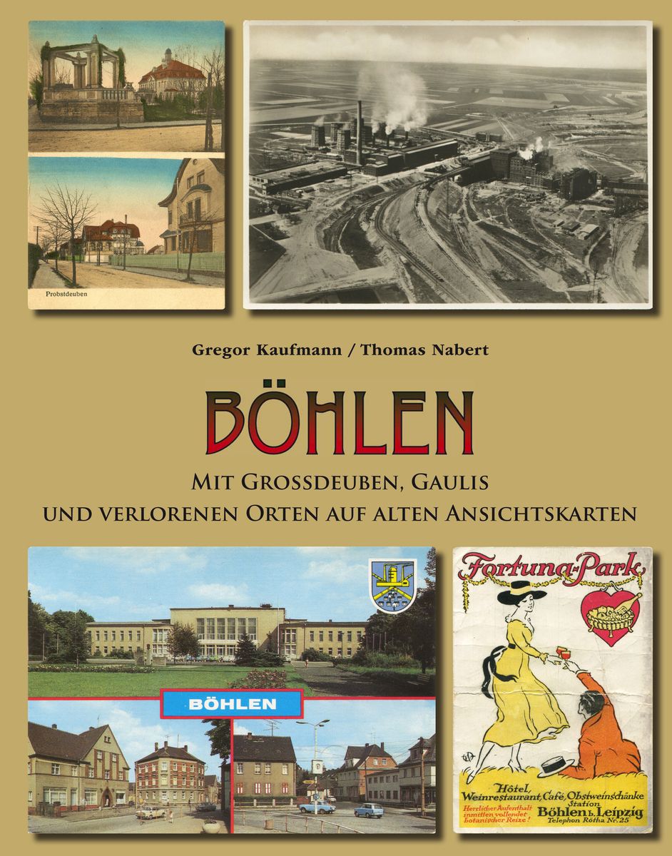 "Böhlen mit Großdeuben, Gaulis und verlorenen Orten auf alten