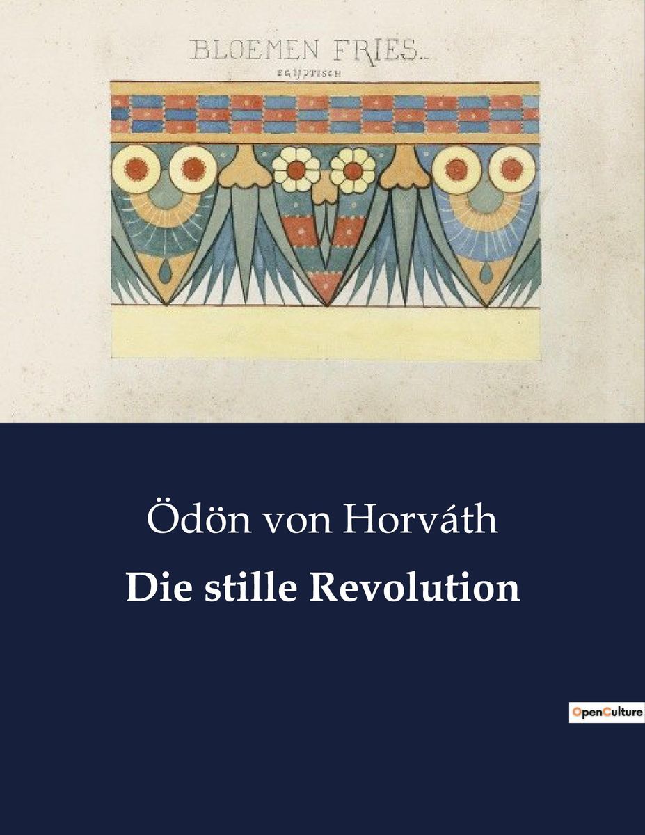 'Die Stille Revolution' Von 'Ödön Von Horváth' - Buch - '979-10-419-0832-5'