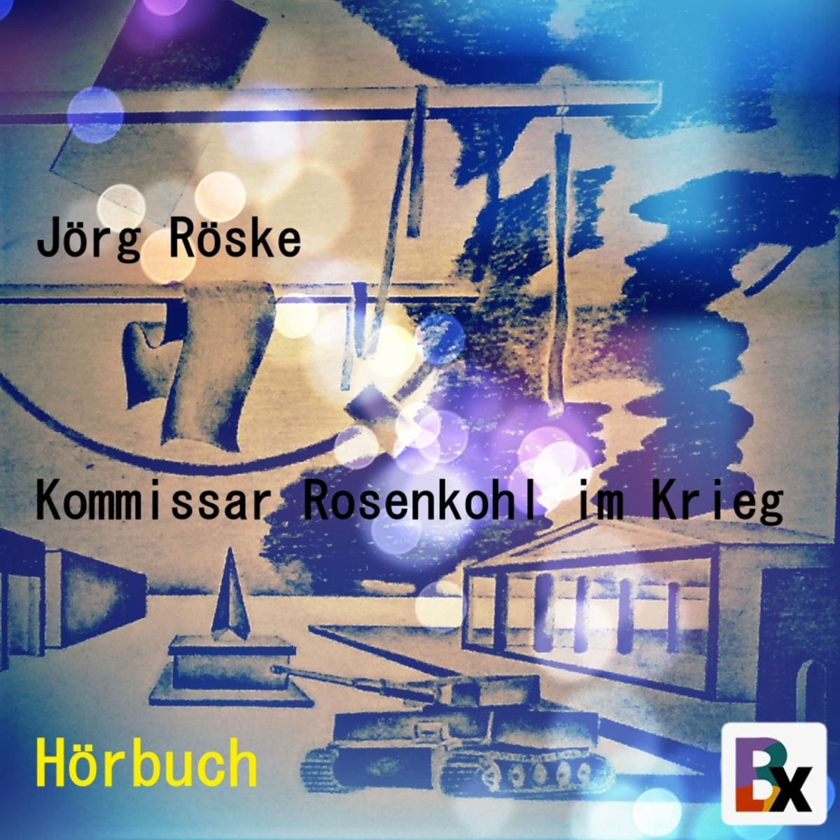 &amp;#39;Kommissar Rosenkohl im Krieg&amp;#39; von &amp;#39;Jörg Röske&amp;#39; - Hörbuch-Download