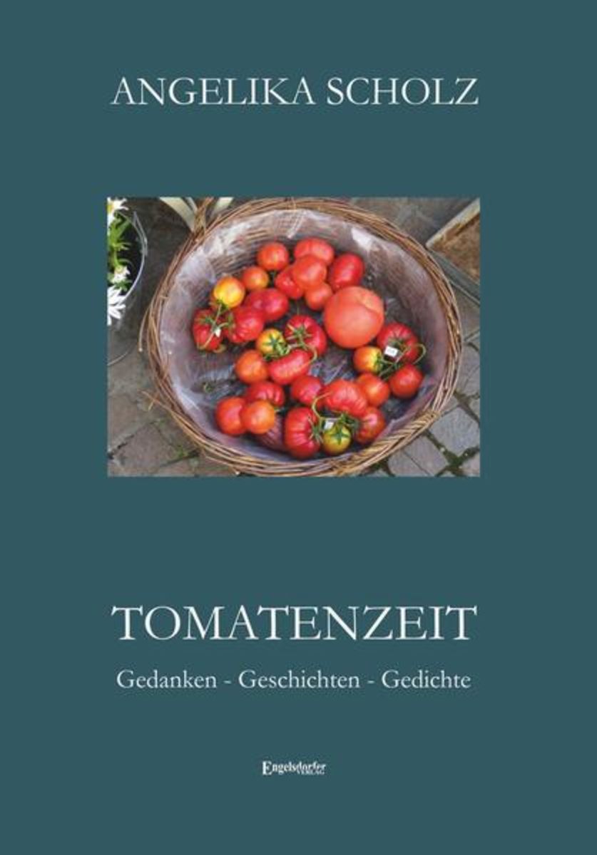 'Tomatenzeit' von 'Angelika Scholz' Buch '9783961458837'