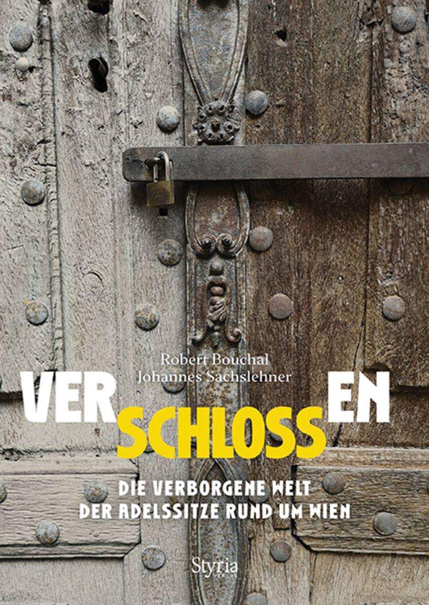 'Verschlossen' Von 'Johannes Sachslehner' - Buch - '978-3-222-13622-1'