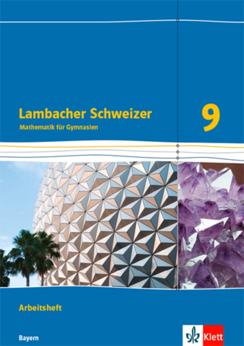 Lambacher Schweizer 9 Bayern Lösungen Lambacher Schweizer Mathematik 9. Arbeitsheft plus Lösungsheft Klasse 9