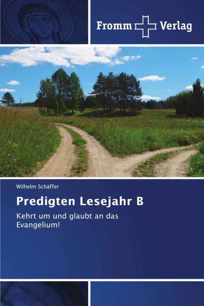 'Predigten Lesejahr B' Von 'Wilhelm Schäffer' - Buch - '978-620-2-44005-9'