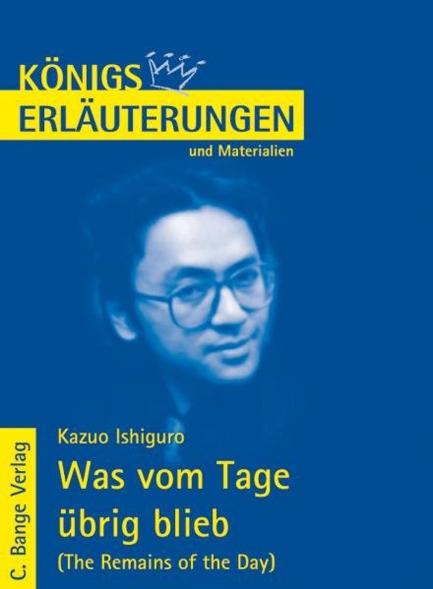 Was vom Tage übrig blieb - The Remains of the Day von Kazuo Ishiguro