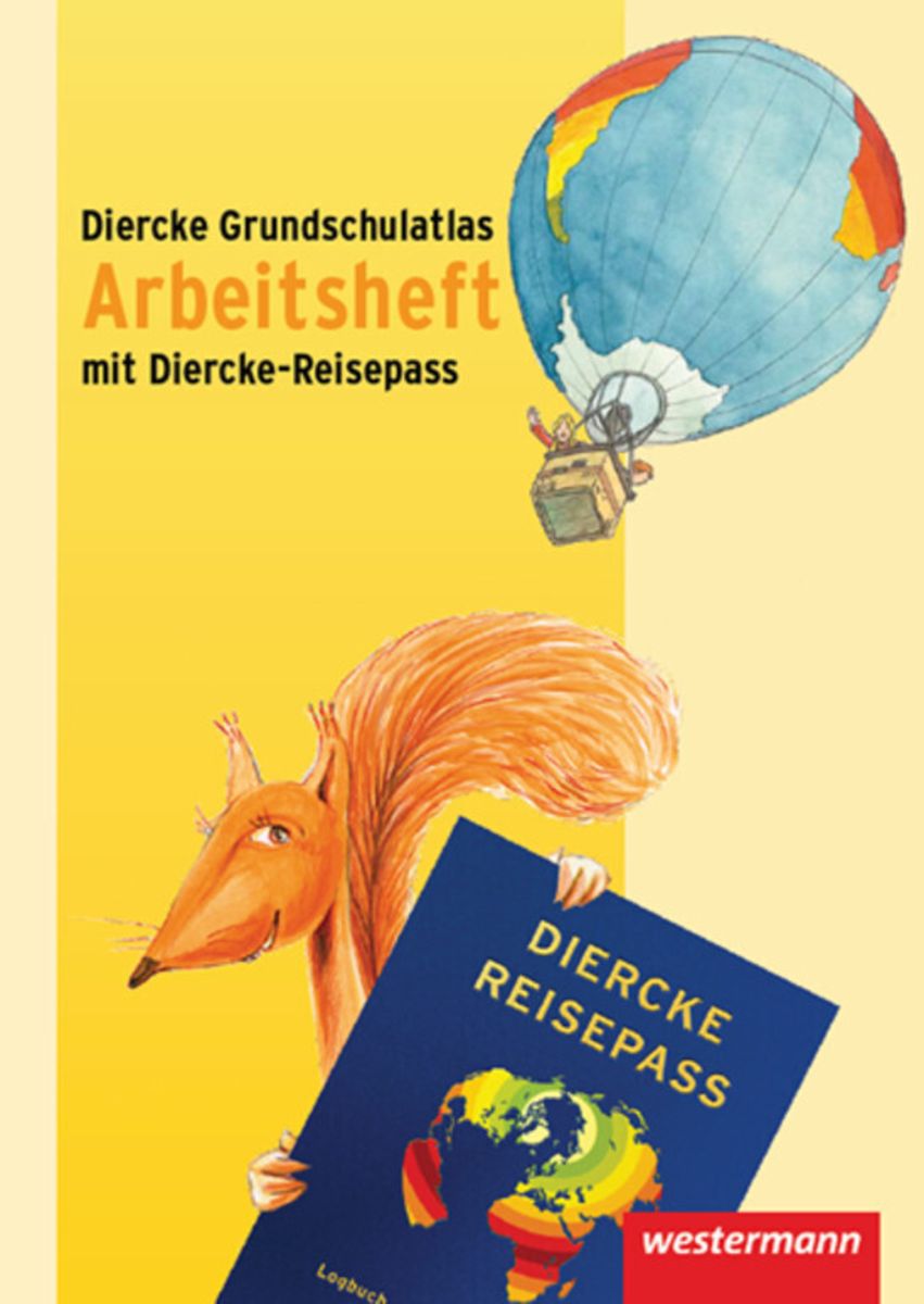 Diercke Grundschulatlas. Arbeitsheft. Ausgabe 2009 - Diercke Atlas ...