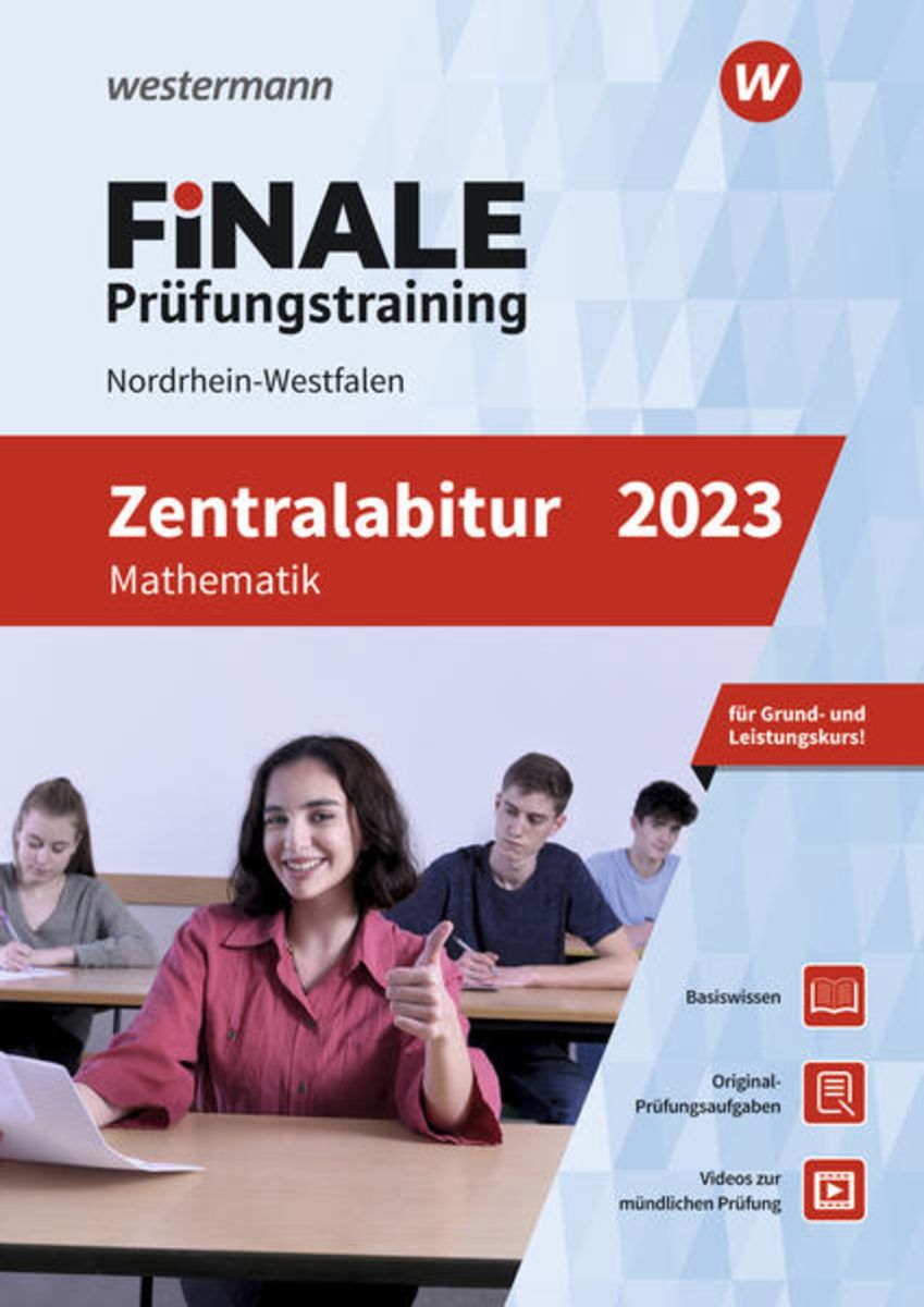 Mathe Abi 2023 Nrw Lösungen FiNALE Prüf. Mathe Zentralabi NRW 2023 - 12. Klasse Schulbuch - 978-3