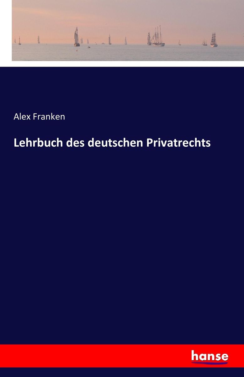 'Lehrbuch Des Deutschen Privatrechts' Von 'Alex Franken' - Buch - '978 ...