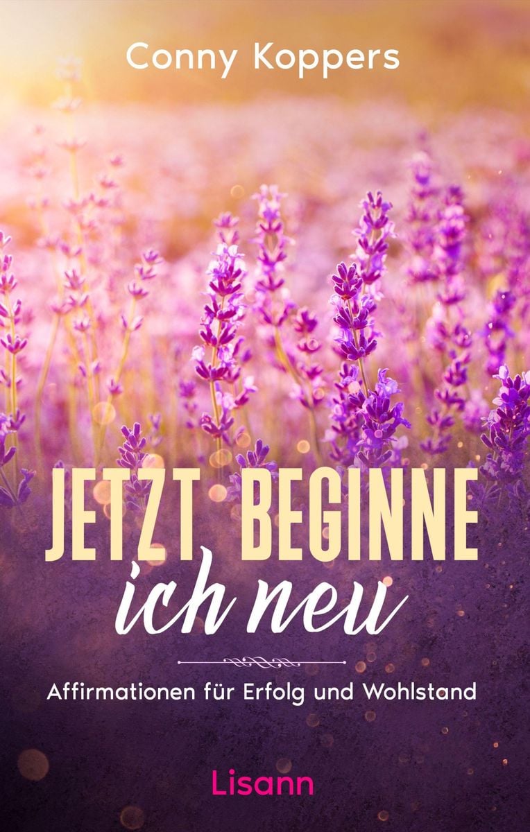 Jetzt beginne ich neu' von 'Conny Koppers' - eBook