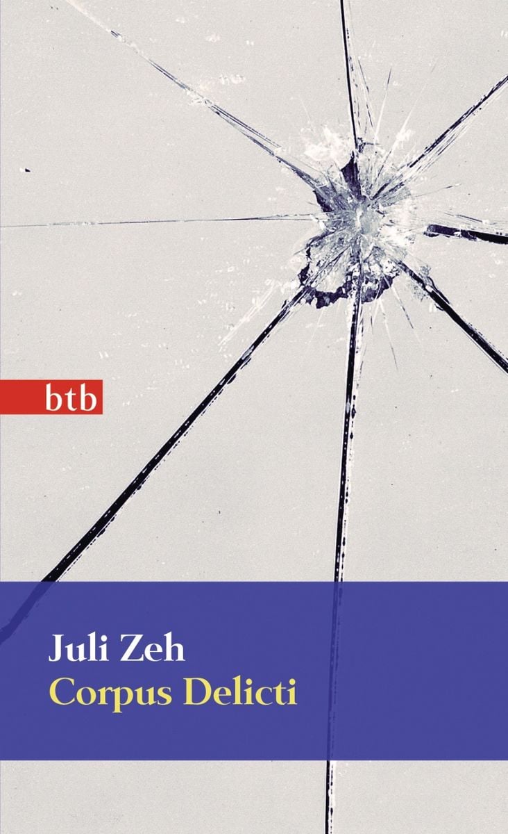 Corpus Delicti von Juli Zeh Buch Thalia Corpus Delicti von Juli Zeh Buch Thalia