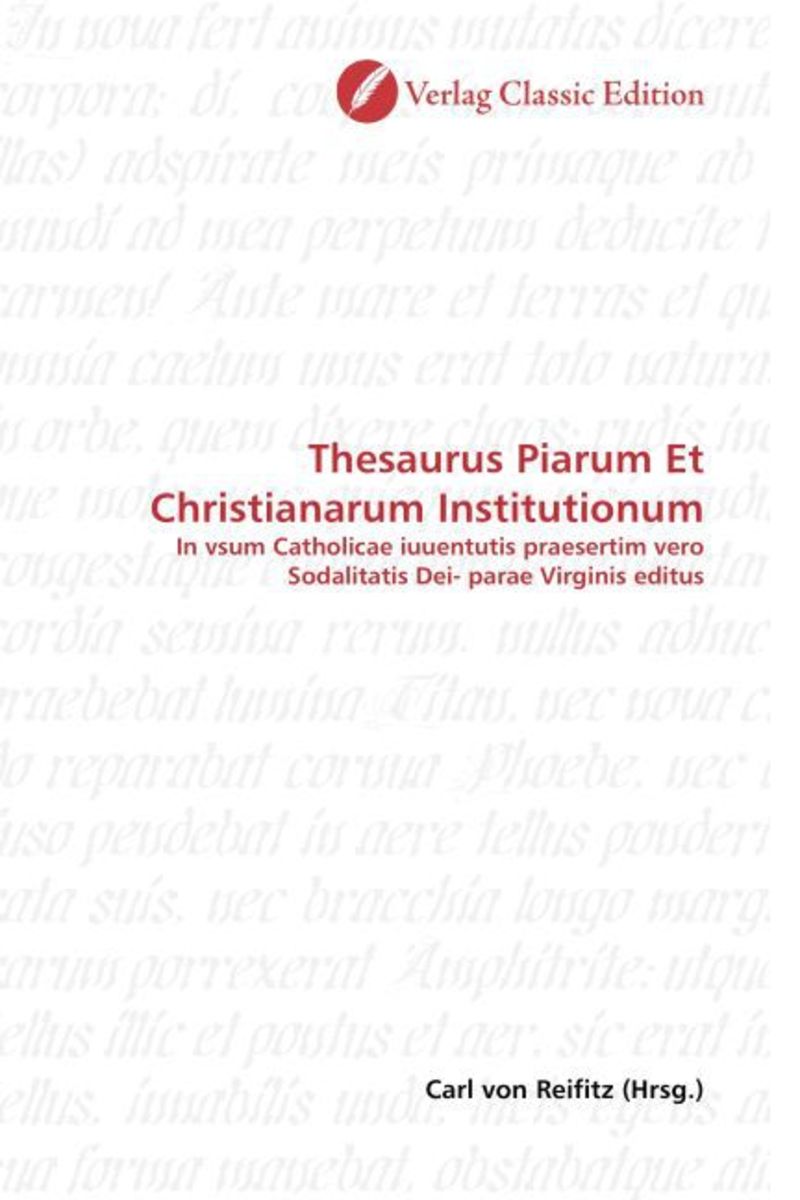 'Thesaurus Piarum Et Christianarum Institutionum' von '' Buch '978