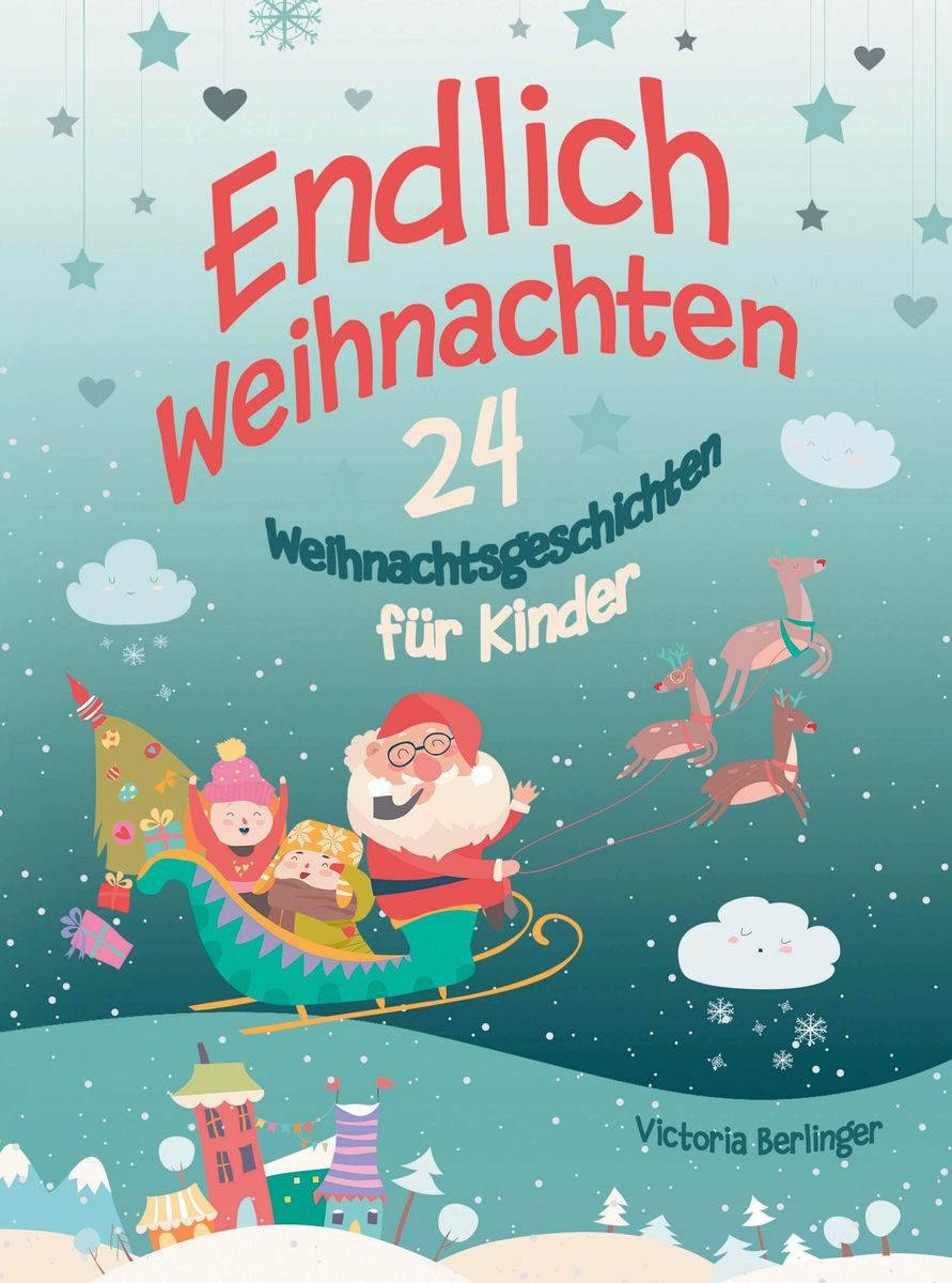 'Adventskalenderbuch - 24 Weihnachtsgeschichten Für Kinder - Endlich ...