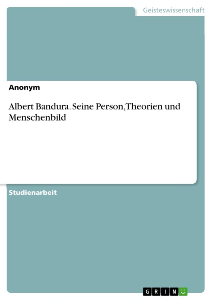 "Albert Bandura. Seine Person, Theorien Und Menschenbild" Online Kaufen ...