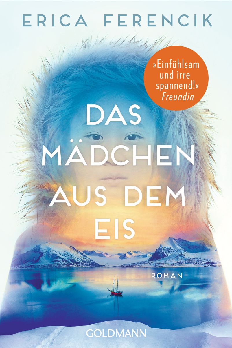 'Das Mädchen aus dem Eis' von 'Erica Ferencik' Buch '9783442494750'